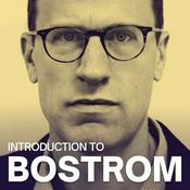 Podcast An Introduction to Nick Bostrom