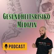 Podcast Gesundheitsrisiko Medizin