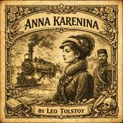 Podcast Anna Karenia - Leo Tolstoy - Full Audiobook