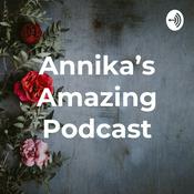 Podcast Annika's Amazing Podcast