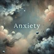 Podcast Anxiety