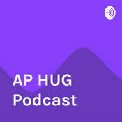 Podcast AP HUG Podcast