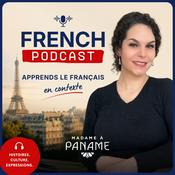 Apprends le français avec Madame à Paname (French Podcast)