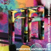 Podcast Apropos Anthropo
