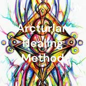 Podcast Arcturian Healing Method Podcast