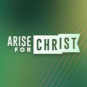 Podcast Arise for Christ