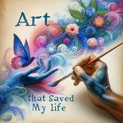 Podcast Art That Saved My Life