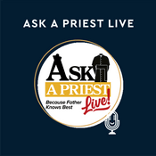 Podcast Ask A Priest Live