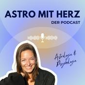 Podcast Astro mit Herz - Selbsterkenntnis im Spiegel des Kosmos