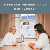 Podcast Astrologie für dich und mich mit Daniela Hruschka und Daniela Schwarz.