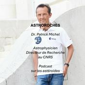 Podcast Astroroches: podcast sur les astéroïdes