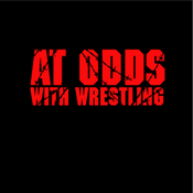 Podcast At Odds with Wrestling