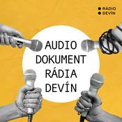 Podcast Audiodokument Rádia Devín