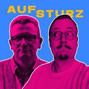 Podcast Aufsturz