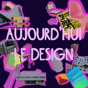 Podcast Aujourd'hui le design