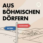 Podcast Aus böhmischen Dörfern