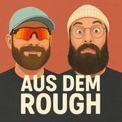 Podcast Aus dem Rough