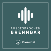 Podcast Ausgesprochen Brennbar
