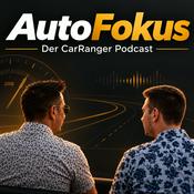 Podcast AutoFokus - Der CarRanger Podcast