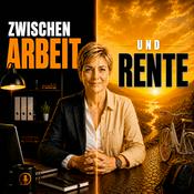 Podcast Leben zwischen Arbeit und Rente