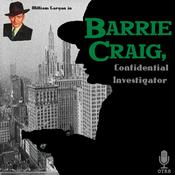 Podcast Barrie Craig, Confidential Investigator (OTRR)