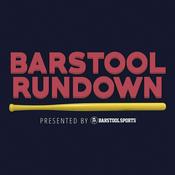 Podcast Barstool Rundown