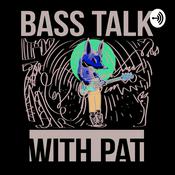 Podcast Bass Talk With Pat