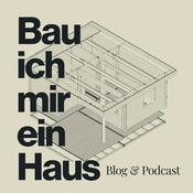 Podcast Bau ich mir ein Haus