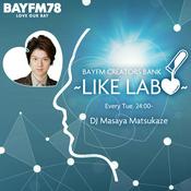 Podcast BAYFM CREATORS BANK～LIKE LABO～ Podcast