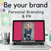 Podcast Be Your Brand - Personal Branding und PR