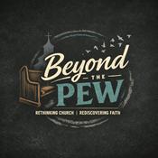 Podcast Beyond the Pew