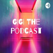 Podcast GIGI The Podcast