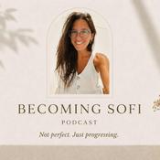 Podcast Becoming Sofi