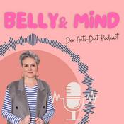 Podcast Belly & Mind - Die Anti-Diät