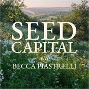 Podcast Seed Capital: the world we leave behind is built from what we steward now