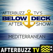 Podcast Below Deck Mediterranean Reviews and After Show - AfterBuzz TV
