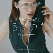 Podcast Benshen Talks S.H.I.T.