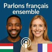 Podcast Beszéljünk együtt franciául (Parlons français ensemble)