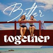 Podcast Better Together Podcast
