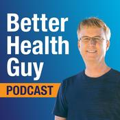 Podcast BetterHealthGuy Podcast
