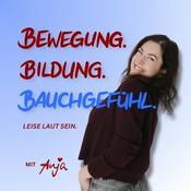 Podcast Bewegung. Bildung. Bauchgefühl.