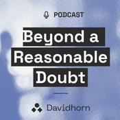 Podcast Beyond a Reasonable Doubt - podcast by Davidhorn