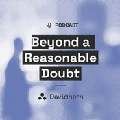 Podcast Beyond a Reasonable Doubt - podcast by Davidhorn