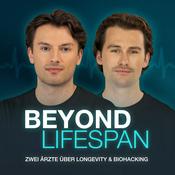 Podcast Beyond Lifespan - 2 Ärzte über Longevity & Biohacking