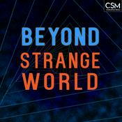 Podcast Beyond Strange World