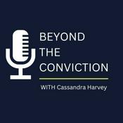 Podcast Beyond the Conviction