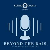 Podcast Beyond the Dais - The Stories of El Paso County
