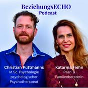 Podcast Beziehungsecho🎙️ Beziehungen - psychologisch reflektiert