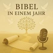 Podcast Bibel in einem Jahr: Eine Reise durch die Heilige Schrift