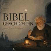 Podcast Bibelgeschichten zum Einschlafen